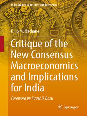 cover image of Critique of the New Consensus Macroeconomics and Implications for India